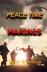 Book cover of Peace Time Marines by Whip Rawlings