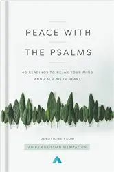 Book cover of Peace with the Psalms by Abide Christian Meditation