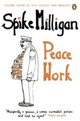 Book cover of Peace Work by Spike Milligan