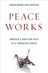 Book cover of Peace Works by Frederick D. Barton