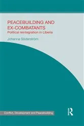 Book cover of Peacebuilding and Ex-Combatants by Johanna Söderström