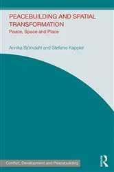 Book cover of Peacebuilding and Spatial Transformation by Annika Bjorkdahl