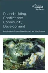 Book cover of Peacebuilding, Conflict and Community Development by John Eversley