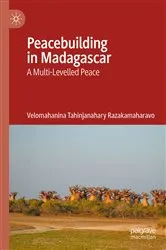 Book cover of Peacebuilding in Madagascar by Velomahanina Tahinjanahary Razakamaharavo