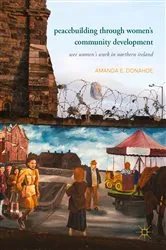 Book cover of Peacebuilding through Women’s Community Development by Amanda E. Donahoe