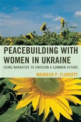 Book cover of Peacebuilding with Women in Ukraine by Unknown