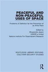 Book cover of Peaceful and Non-Peaceful Uses of Space by Unidir United Nations Institute For Disarmament Research