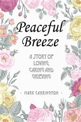Book cover of Peaceful Breeze by Mark Carrington