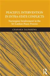Book cover of Peaceful Intervention in Intra-State Conflicts by Chanaka Talpahewa