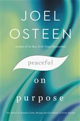 Book cover of Peaceful on Purpose by Joel Osteen