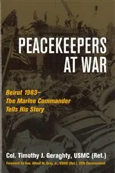 Book cover of Peacekeepers at War by Timothy Geraghty