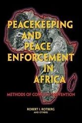 Book cover of Peacekeeping and Peace Enforcement In Africa by Robert I. Rotberg