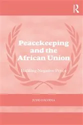 Book cover of Peacekeeping and the African Union by Jude Cocodia