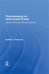 Book cover of Peacekeeping On Arabisraeli Fronts by Nathan A Pelcovits