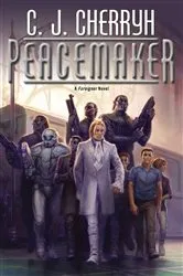 Book cover of Peacemaker by C. J. Cherryh