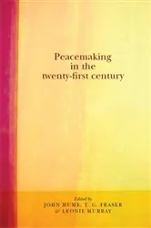 Book cover of Peacemaking in the twenty-first century by John Hume