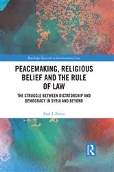 Book cover of Peacemaking, Religious Belief and the Rule of Law by Unknown