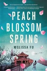 Book cover of Peach Blossom Spring by Melissa Fu