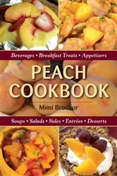 Book cover of Peach Cookbook by Mimi Brodeur