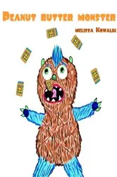 Book cover of Peanut Butter Monster by Melissa Kowalik