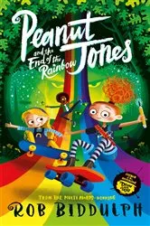 Book cover of Peanut Jones and the End of the Rainbow by Rob Biddulph