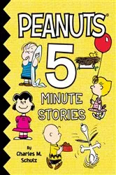 Book cover of Peanuts 5-Minute Stories by Charles  M. Schulz
