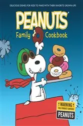 Book cover of Peanuts Family Cookbook by Weldon Owen