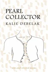 Book cover of Pearl Collector by Kalie Debelak