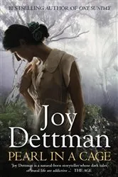 Book cover of Pearl in a Cage: A Woody Creek Novel 1 by Joy Dettman
