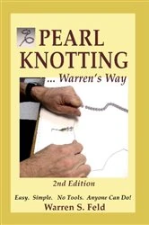 Book cover of PEARL KNOTTING ... Warren's Way (2nd ed.) by Warren Feld