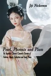 Book cover of Pearl, Phoenix and Plum by Jiji Nickerson