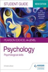 Book cover of Pearson Edexcel A-level Psychology Student Guide 3: Psychological skills by Christine Brain