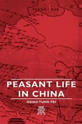 Book cover of Peasant Life in China by Hsiao-Tung Fei