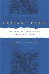 Book cover of Peasant Pasts by Vinayak Chaturvedi