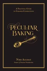 Book cover of Peculiar Baking by Nikk Alcaraz
