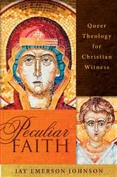 Book cover of Peculiar Faith by Jay Emerson Johnson