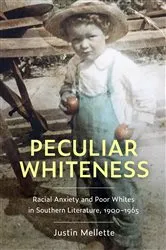 Book cover of Peculiar Whiteness by Justin Mellette