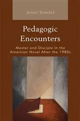 Book cover of Pedagogic Encounters by Aristi Trendel
