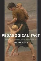 Book cover of Pedagogical Tact by Max van Manen