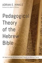 Book cover of Pedagogical Theory of the Hebrew Bible by Adrian E. Hinkle