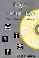 Book cover of Pedagogy of Computer Literacy an Indian Experience by Binod C. Agrawal