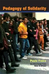 Book cover of Pedagogy of Solidarity by Paulo Freire