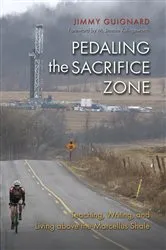 Book cover of Pedaling the Sacrifice Zone by James S. Guignard