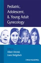 Book cover of Pediatric, Adolescent and Young Adult Gynecology by Albert Altchek