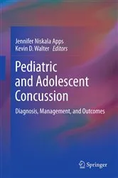 Book cover of Pediatric and Adolescent Concussion by Jennifer Niskala Apps