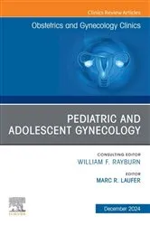 Book cover of Pediatric and Adolescent Gynecology, An Issue of Obstetrics and Gynecology Clinics of North America by Marc R. Laufer MD