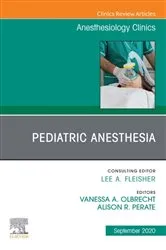 Book cover of Pediatric Anesthesia, An Issue of Anesthesiology Clinics, E-Book by Alison R. Perate