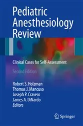 Book cover of Pediatric Anesthesiology Review (2nd ed.) by Robert S. Holzman