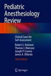 Book cover of Pediatric Anesthesiology Review (3rd ed.) by Robert S. Holzman