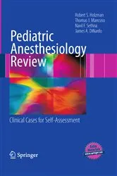 Book cover of Pediatric Anesthesiology Review by Robert S. Holzman